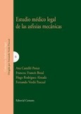 Portada de: ESTUDIO MÉDICO LEGAL SOBRE LAS ASFIXIAS MECÁNICAS