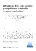 Portada de: LA TRAZABILIDAD DE LOS TEXTOS FILOSÓFICOS Y SOCIOPOLÍTICOS EN LA TRADUCCIÓN