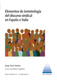 Portada de: ELEMENTOS DE TERMINOLOGÍA DEL DISCURSO SINDICAL EN ESPAÑA E ITALIA