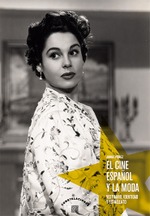 EL CINE ESPAÑOL Y LA MODA