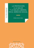 Portada de: LA PROTECCIÓN A LA SALUD Y LA SALUD LABORAL EN EL DERECHO SOCIAL