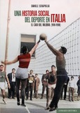 Portada de: UNA HISTORIA SOCIAL DEL DEPORTE EN ITALIA