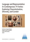 Portada de: LANGUAGE AND REPRESENTATION IN CONTEMPORARY TV SERIES: EXPLORING CHARACTERIZATION, DIVERSITY, AND GENDER