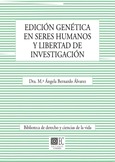 Portada de: EDICIÓN GENÉTICA EN SERES HUMANOS Y LIBERTAD DE INVESTIGACIÓN