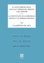 EL NUEVO DERECHO PENAL/LA CONSTITUCIÓN DE LA DEMOCRACIA ESPAÑOLA Y EL PROBLEMA REGIONAL