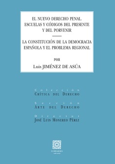 EL NUEVO DERECHO PENAL/LA CONSTITUCIÓN DE LA DEMOCRACIA ESPAÑOLA Y EL PROBLEMA REGIONAL