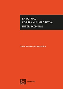 LA ACTUAL SOBERANÍA IMPOSITIVA INTERNACIONAL