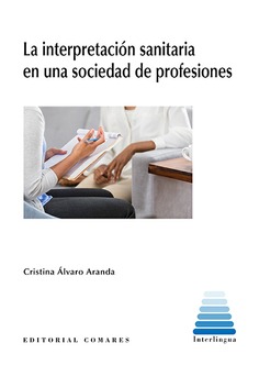 LA INTERPRETACIÓN SANITARIA EN UNA SOCIEDAD DE PROFESIONES