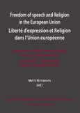FREEDOM OF SPEECH AND RELIGION IN THE EUROPEAN UNION Portada de: FREEDOM OF SPEECH AND RELIGION IN THE EUROPEAN UNION