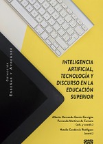 INTELIGENCIA ARTIFICIAL, TECNOLOGÍA Y DISCURSO EN LA EDUCACIÓN SUPERIOR