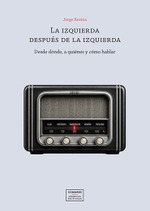 LA IZQUIERDA DESPUÉS DE LA IZQUIERDA