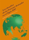 Portada de: LOS DESAFIOS DE LAS FUERZAS ARMADAS EN EL SIGLO XXI