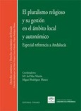 Portada de: EL PLURALISMO RELIGIOSO Y SU GESTION EN AMBITO LOCAL Y AUTON