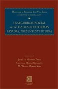 Portada de: LA SEGURIDAD SOCIAL A LA LUZ DE SUS REFORMAS PASADAS...