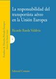 Portada de: LA RESPONSABILIDAD DEL TRANSPORTISTA AEREO EN LA U.E.