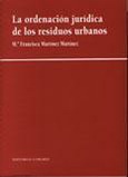 Portada de: LA ORDENACION JURIDICA DE LOS RESIDUOS URBANOS.