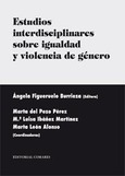 Portada de: ESTUDIOS INTERDISCIPLINARES SOBRE IGUALDAD Y VIOLENCIA DE...