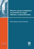 Portada de: MENORES Y JOVENES TRABAJADORES. LA PREVENCION DE RIESGOS...