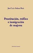 Portada de: PROSTITUCION,TRAFICO E INMIGRACION DE MUJERES