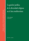 Portada de: LA GESTION JURIDICA DE LA DIVERSIDAD RELIGIOSA EN EL AREA...