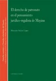 Portada de: EL DERECHO DE PATRONATO EN EL PENSAMIENTO JURIDICO-REGALISTA