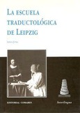 Portada de: LA ESCUELA TRADUCTOLÓGICA DE LEIPZIG