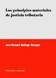 Portada de: LOS PRINCIPIOS MATERIALES DE JUSTICIA TRIBUTARIA