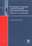 Portada de: EL COORDINADOR DE SEGURIDAD Y SALUD EN LA EJECUCION DE LAS..