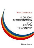 Portada de: EL DERECHO DE REPRESENTACION EN LA SUCESION TESTADA