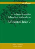 Portada de: UN ENFOQUE SIMBIOTICO DE LA CULTURA POSTMODERNA