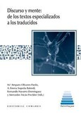 Portada de: DISCURSO Y MENTE: DE LOS TEXTOS ESPECIALIZADOS A LOS TRADUCIDOS