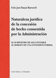 Portada de: NATURALEZA JURIDICA DE LA CONCESION DE HECHO CONSENTIDA POR LA ADMINISTRACIÓN