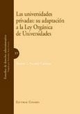 Portada de: LAS UNIVERSIDADES PRIVADAS. SU ADAPTACION A LA LOU