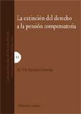 Portada de: LA EXTINCION DEL DERECHO A LA PENSION COMPENSATORIA